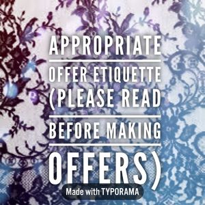 Appropriate Offer Etiquette (Please read before)